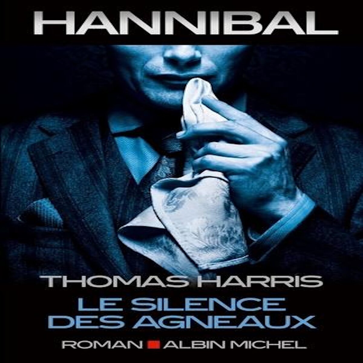 LE SILENCE DES AGNEAUX, Harris Thomas