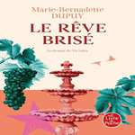 LE CHATEAU DES SECRETS TOME 1 : LE REVE BRISE, Dupuy Marie-Bernadette