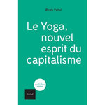 LE YOGA, NOUVEL ESPRIT DU CAPITALISME, Fahsi Zineb