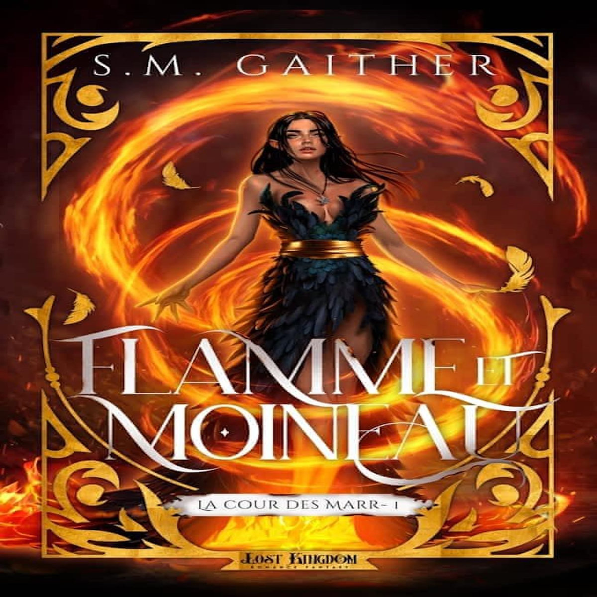 LA COUR DES MARR TOME 1 : FLAMME ET MOINEAU, Gaither S.M.