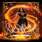 LA COUR DES MARR TOME 1 : FLAMME ET MOINEAU, Gaither S.M.