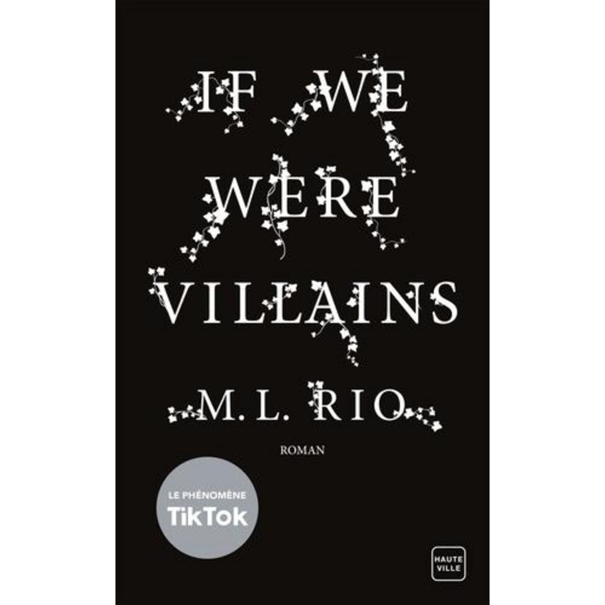 IF WE WERE VILLAINS, Rio M. L.