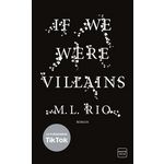 IF WE WERE VILLAINS, Rio M. L.