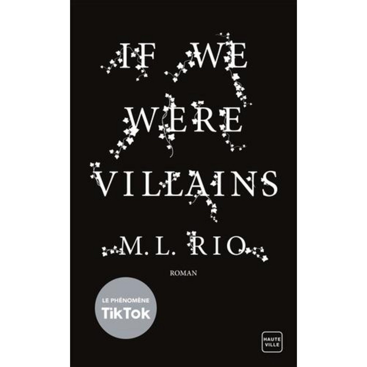 IF WE WERE VILLAINS, Rio M. L.