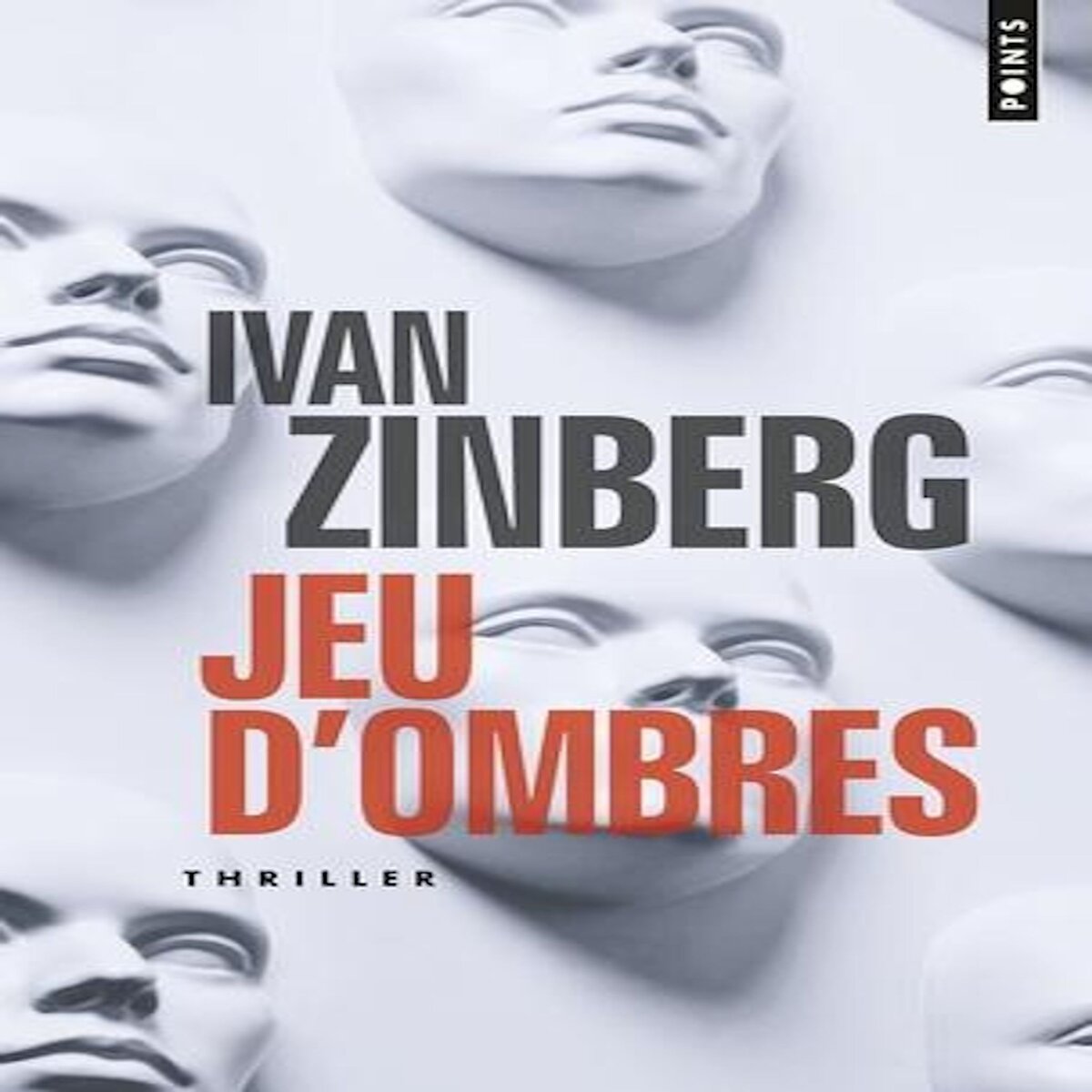 JEU D'OMBRES, Zinberg Ivan