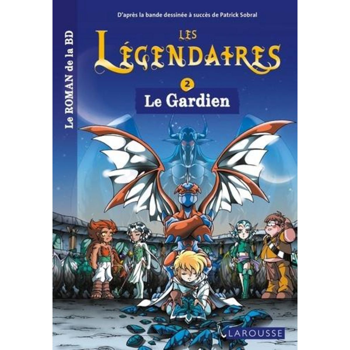 LES LEGENDAIRES TOME 2 : LE GARDIEN, Jarry Nicolas