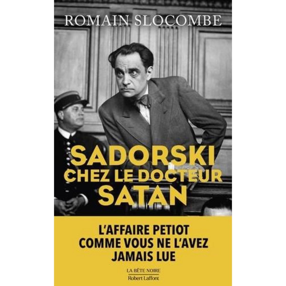 LA TRILOGIE DES DAMNES TOME  : SADORSKI CHEZ LE DOCTEUR SATAN, Slocombe Romain