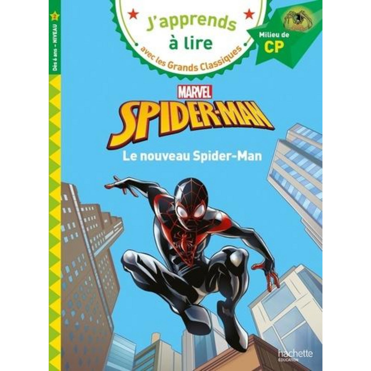 LE NOUVEAU SPIDER-MAN. MILIEU DE CP, Albertin Isabelle
