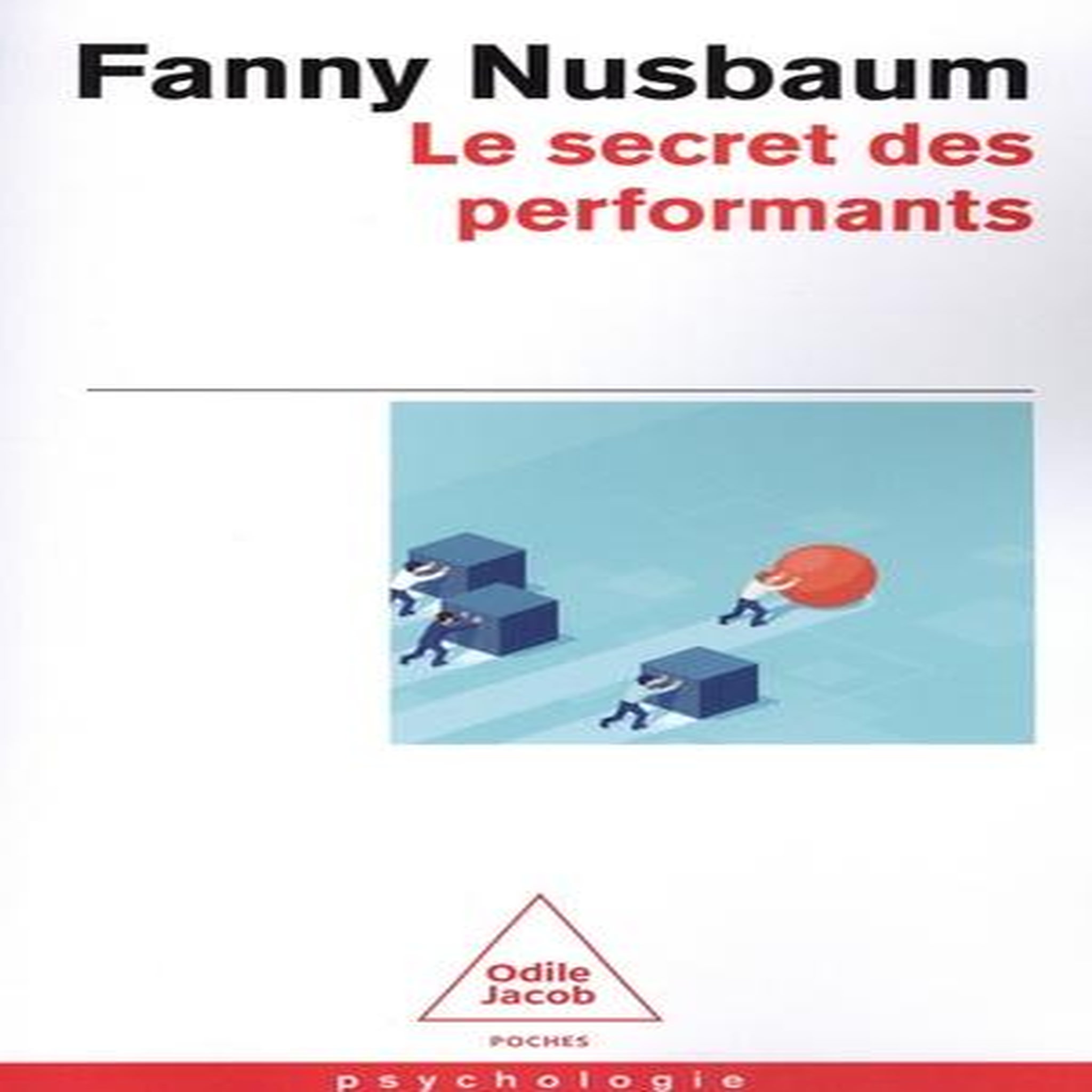 LE SECRET DES PERFORMANTS, Nusbaum Fanny