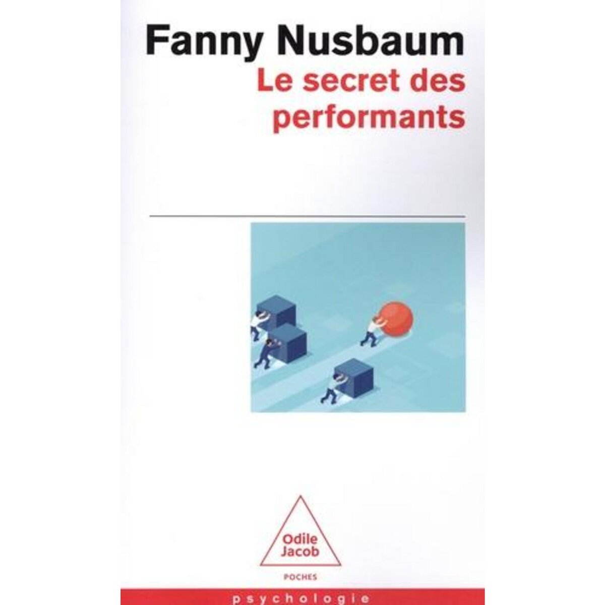 LE SECRET DES PERFORMANTS, Nusbaum Fanny