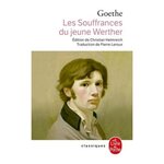 LES SOUFFRANCES DU JEUNE WERTHER, Goethe Johann Wolfgang von