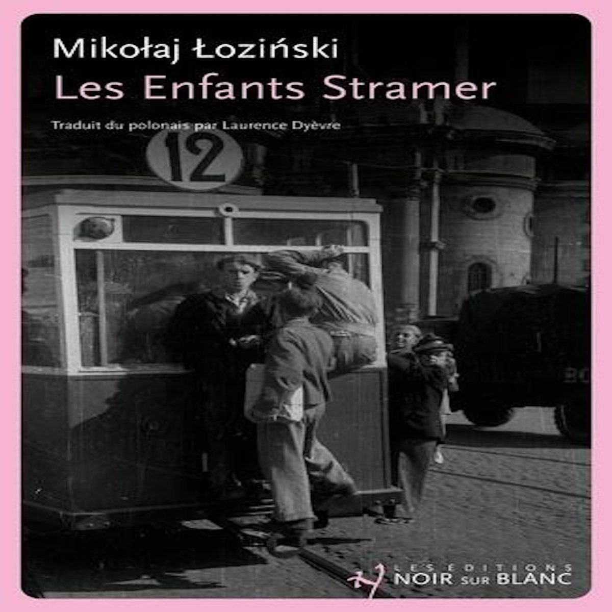 LES ENFANTS STRAMER, Lozinski Mikolaj