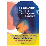 TOUS LES JOURS, SUZANNE, La Grande Sophie