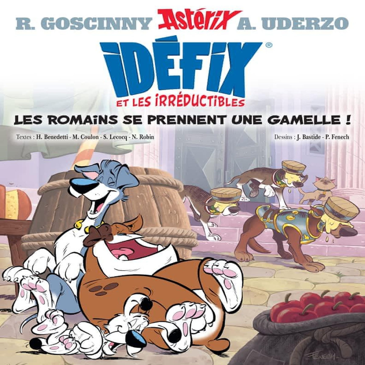 IDEFIX ET LES IRREDUCTIBLES TOME 2 : LES ROMAINS SE PRENNENT UNE GAMELLE !, Benedetti Hervé