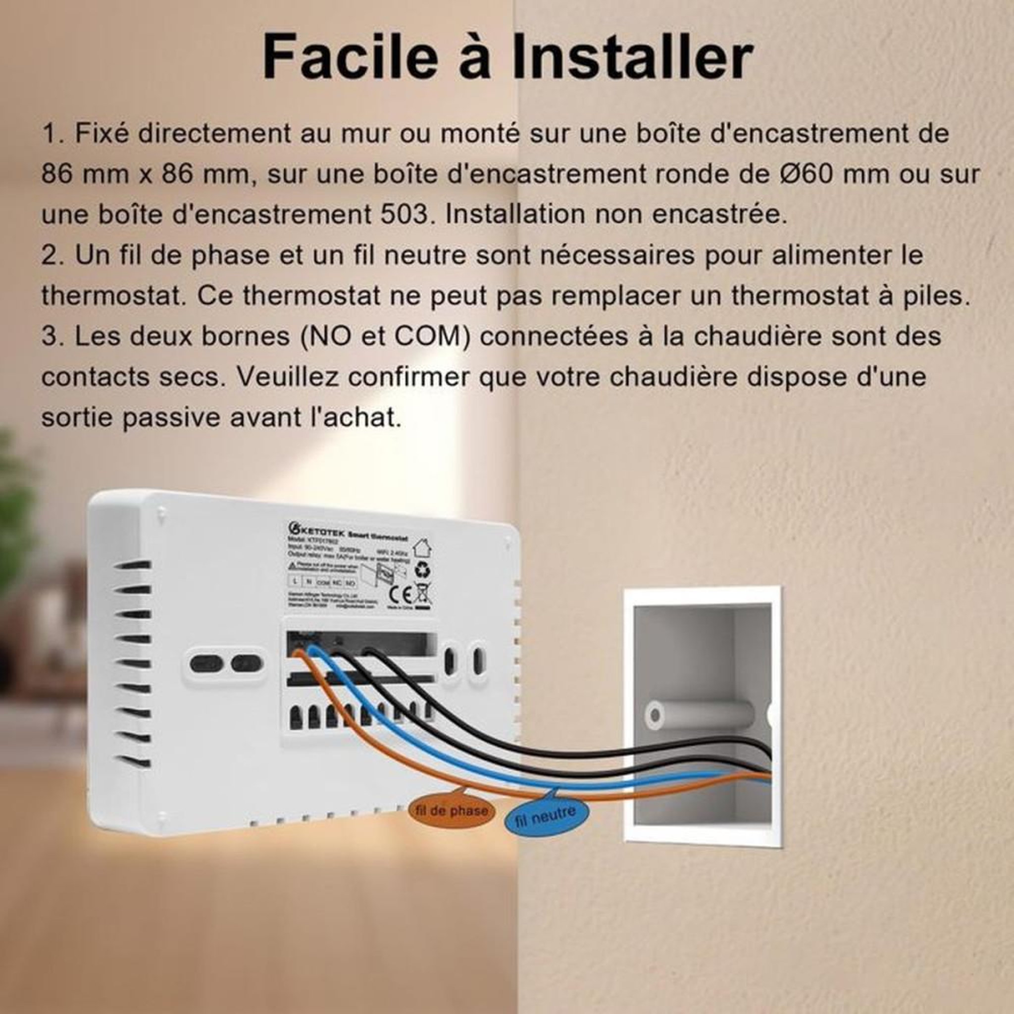 Voir la diapositive 4 : Thermostat WiFi chaudière avec contact sec NO/COM 5A, 2,4 GHz, pilotage Smart Life/Tuya et commande vocale Alexa/Google, programmation hebdomadaire