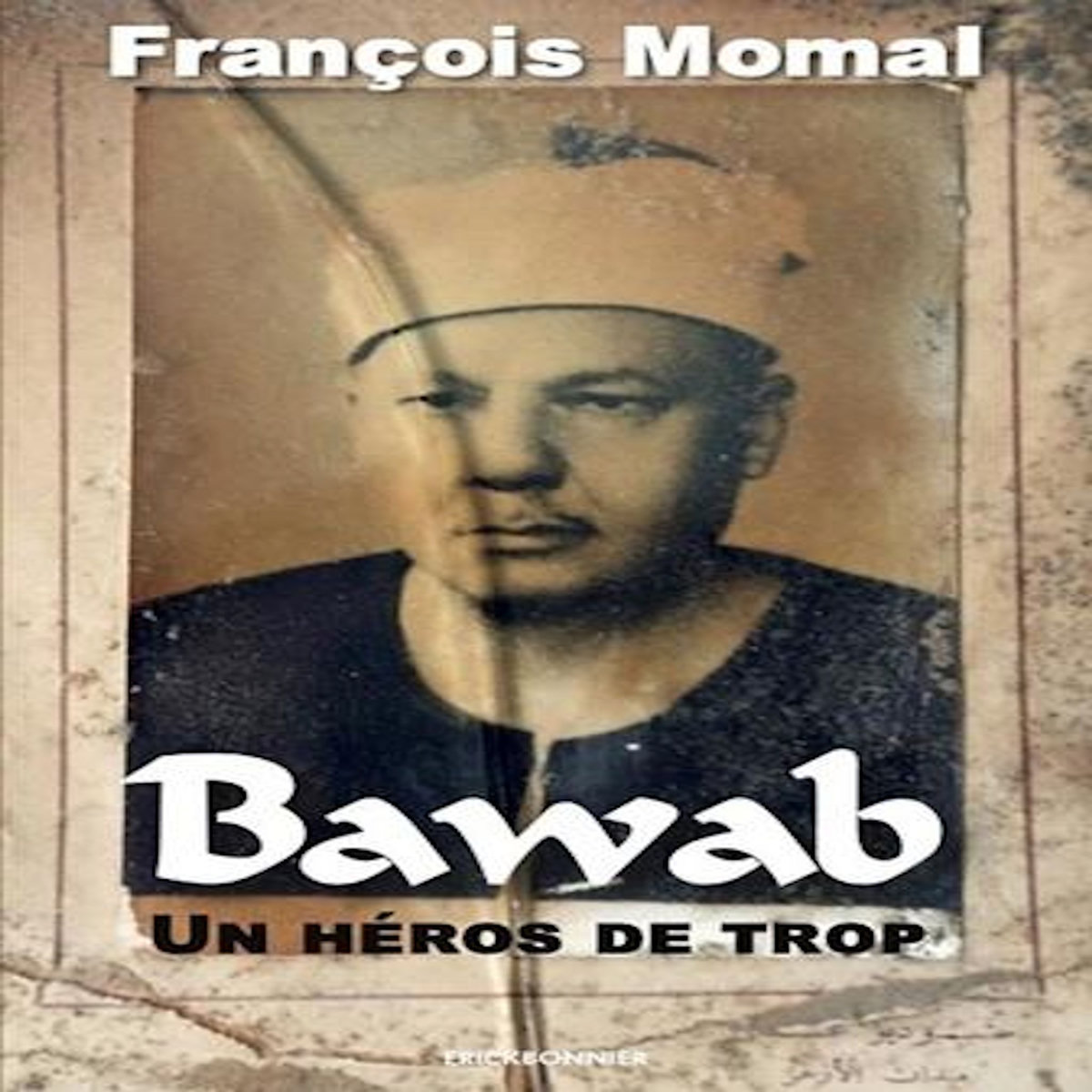 BAWAB. UN HEROS DE TROP, Momal François