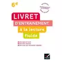 LIVRET D'ENTRAINEMENT A LA LECTURE FLUIDE 6E. EDITION 2021, Demeulemeester Jean-Pierre