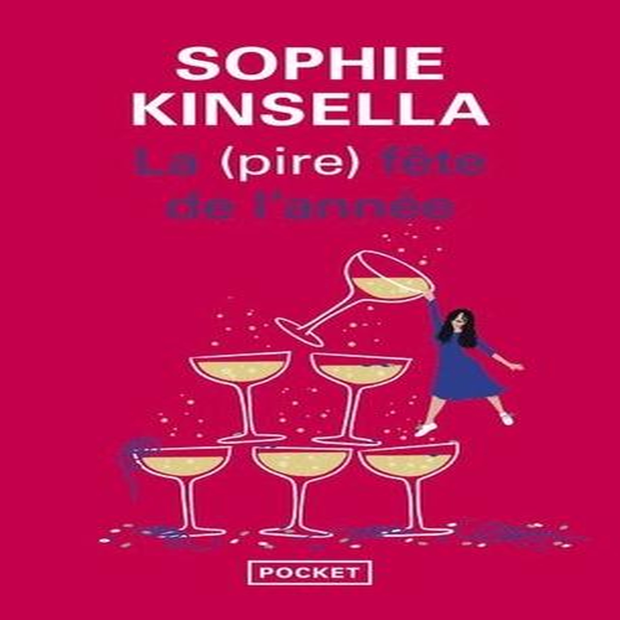LA (PIRE) FETE DE L'ANNEE, Kinsella Sophie