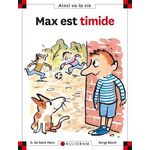 MAX EST TIMIDE, Bloch Serge