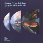 DE MINUIT A MINUIT, Mychkine Sara