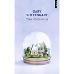 TRES CHERS AMIS, Shteyngart Gary