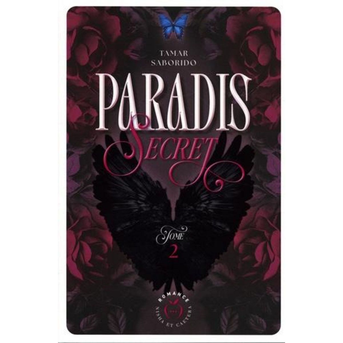 PARADIS SECRET TOME 2 , Saborido Tamar