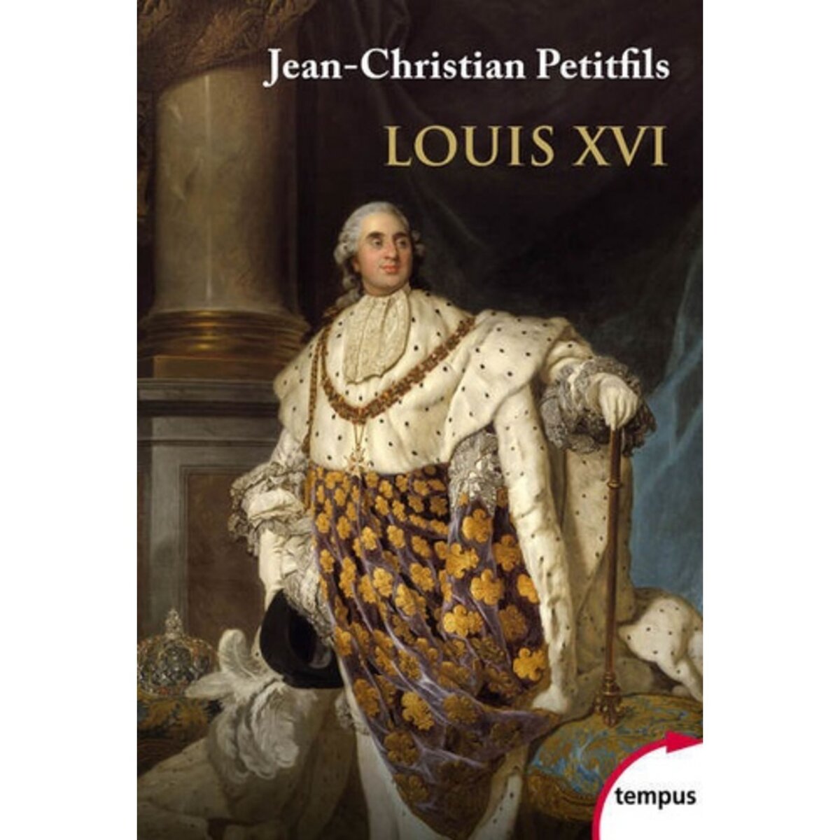  LOUIS XVI, Petitfils Jean-Christian