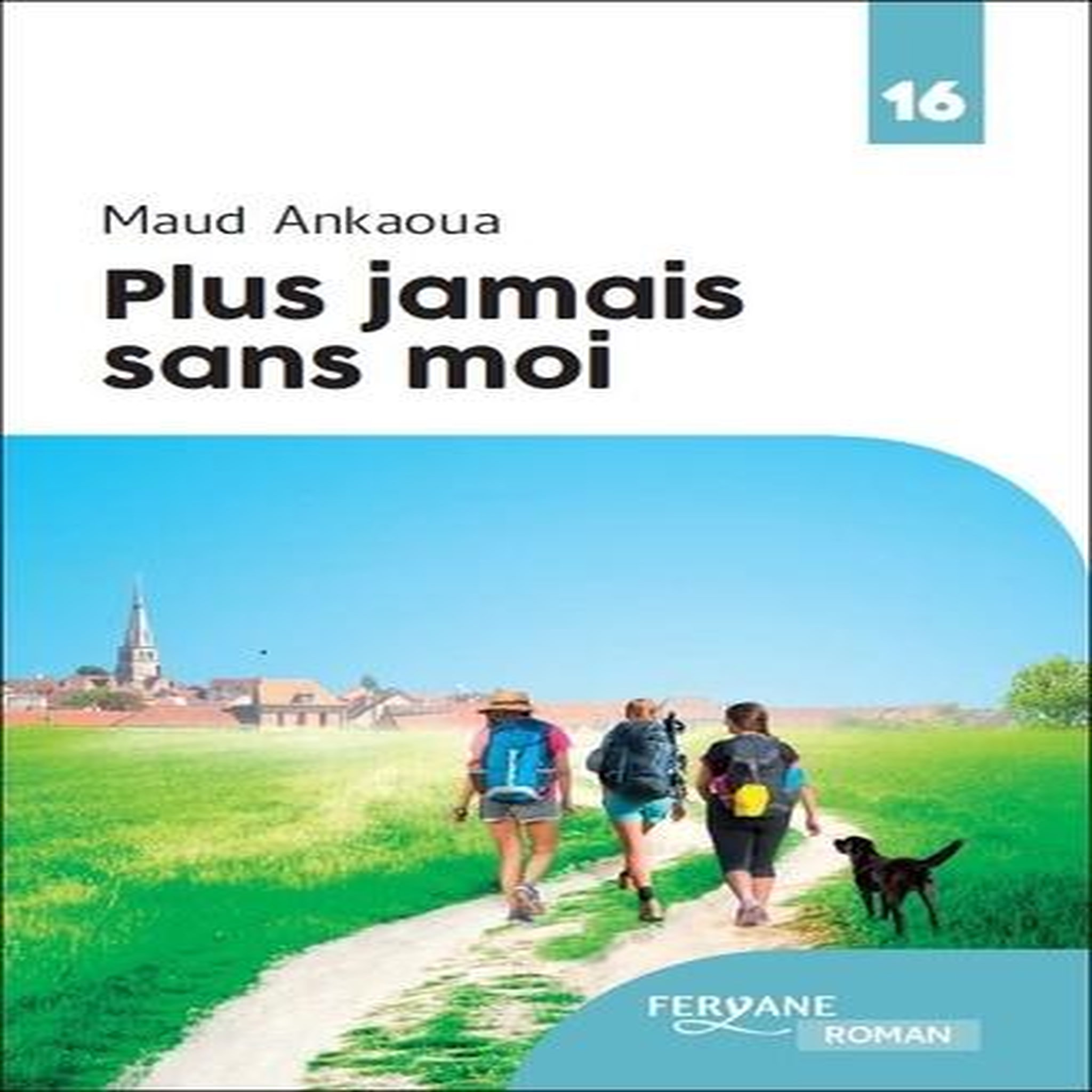 PLUS JAMAIS SANS MOI [EDITION EN GROS CARACTERES], Ankaoua Maud