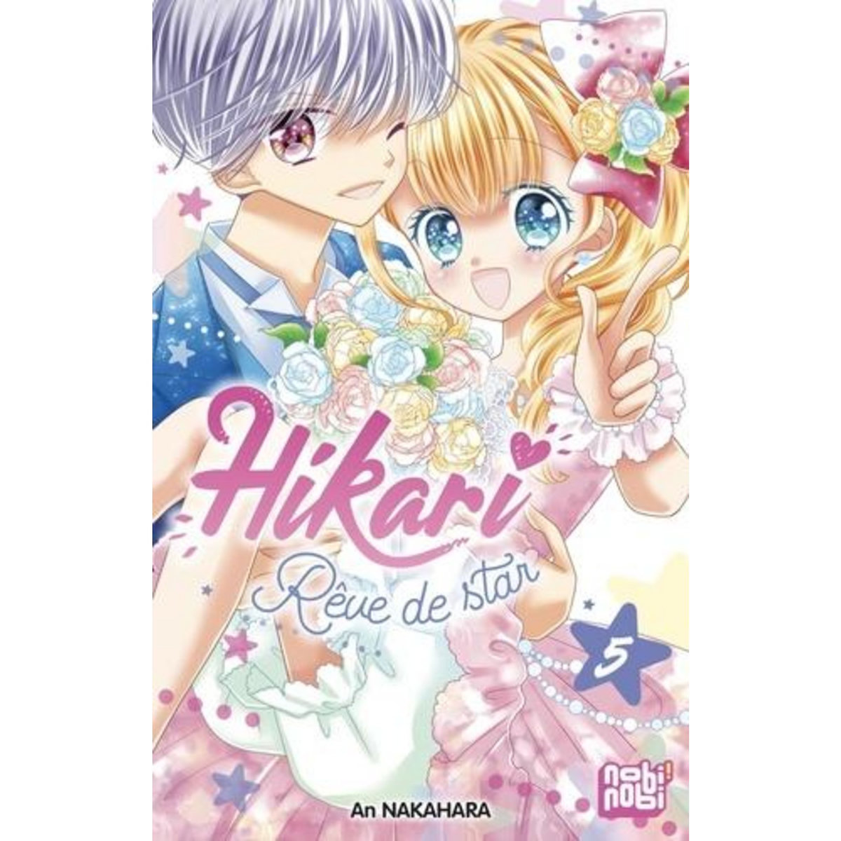 HIKARI - REVE DE STAR TOME 5 , Nakahara An