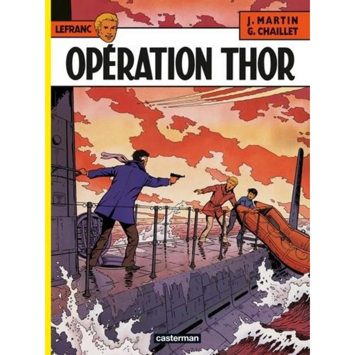 LEFRANC TOME 6 : OPERATION THOR, Martin Jacques