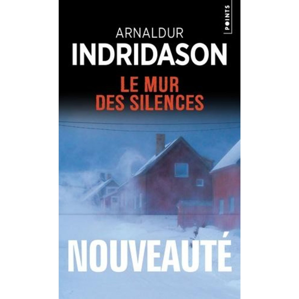 LE MUR DES SILENCES, Indridason Arnaldur