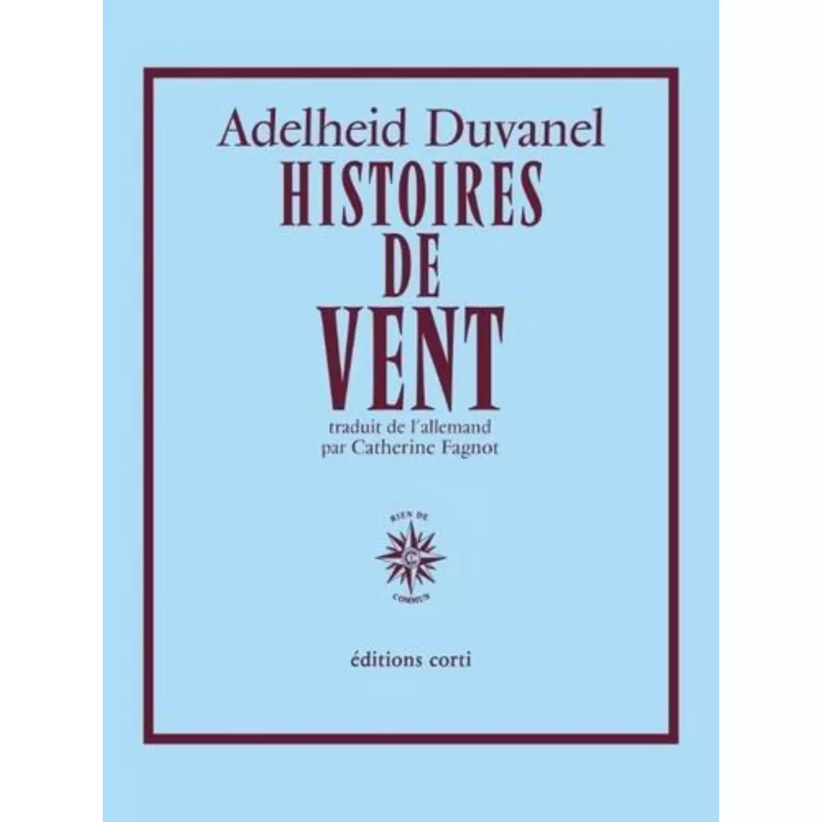  HISTOIRES DE VENT, Duvanel Adelheid