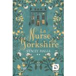 LA NURSE DU YORKSHIRE TOME 2  [EDITION EN GROS CARACTERES], Halls Stacey