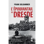 L'EPOUVANTAIL DE DRESDE, Goldammer Frank