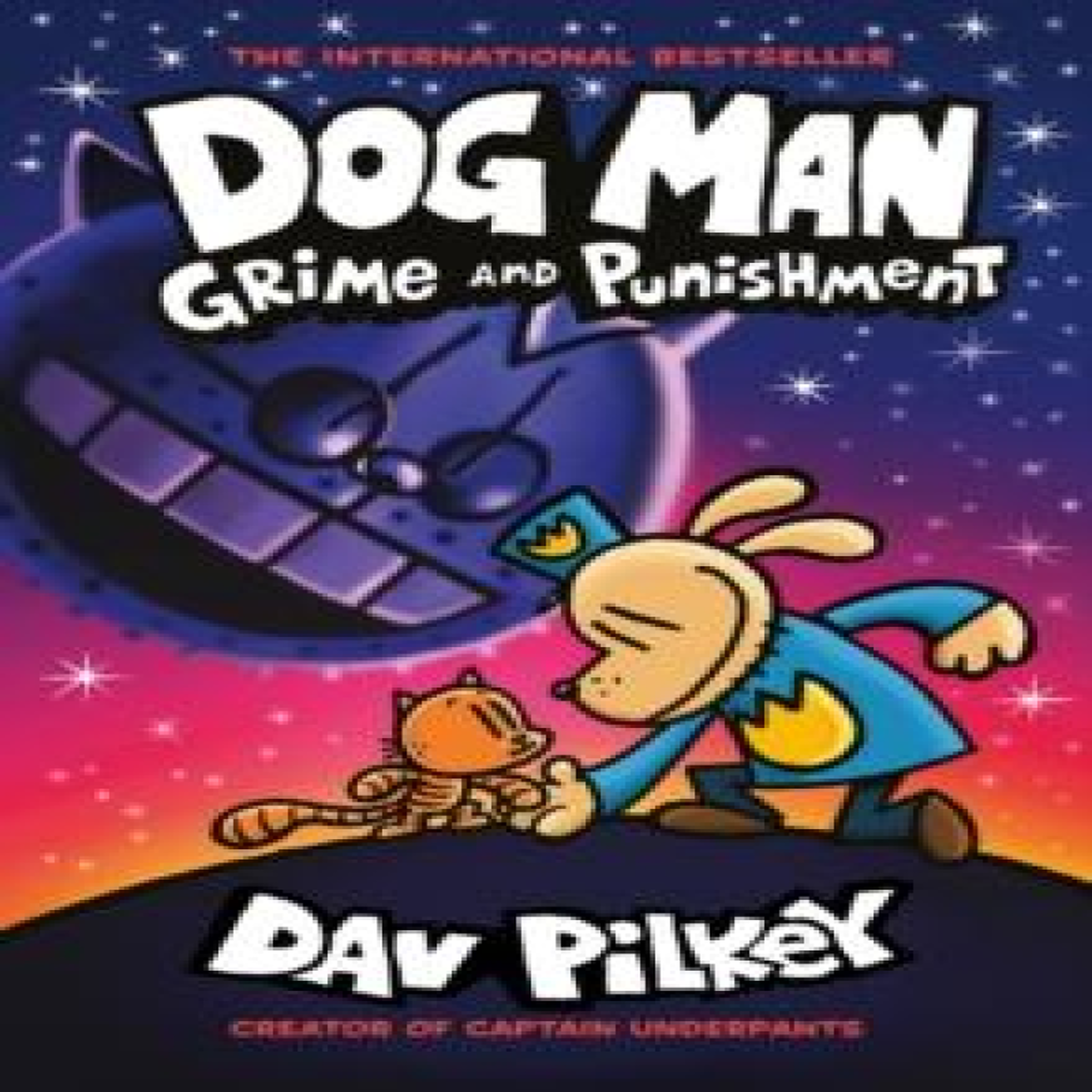 LIVRES Dog Man 9: Grime and Punishment: from the bestselling creator of Captain Underpants