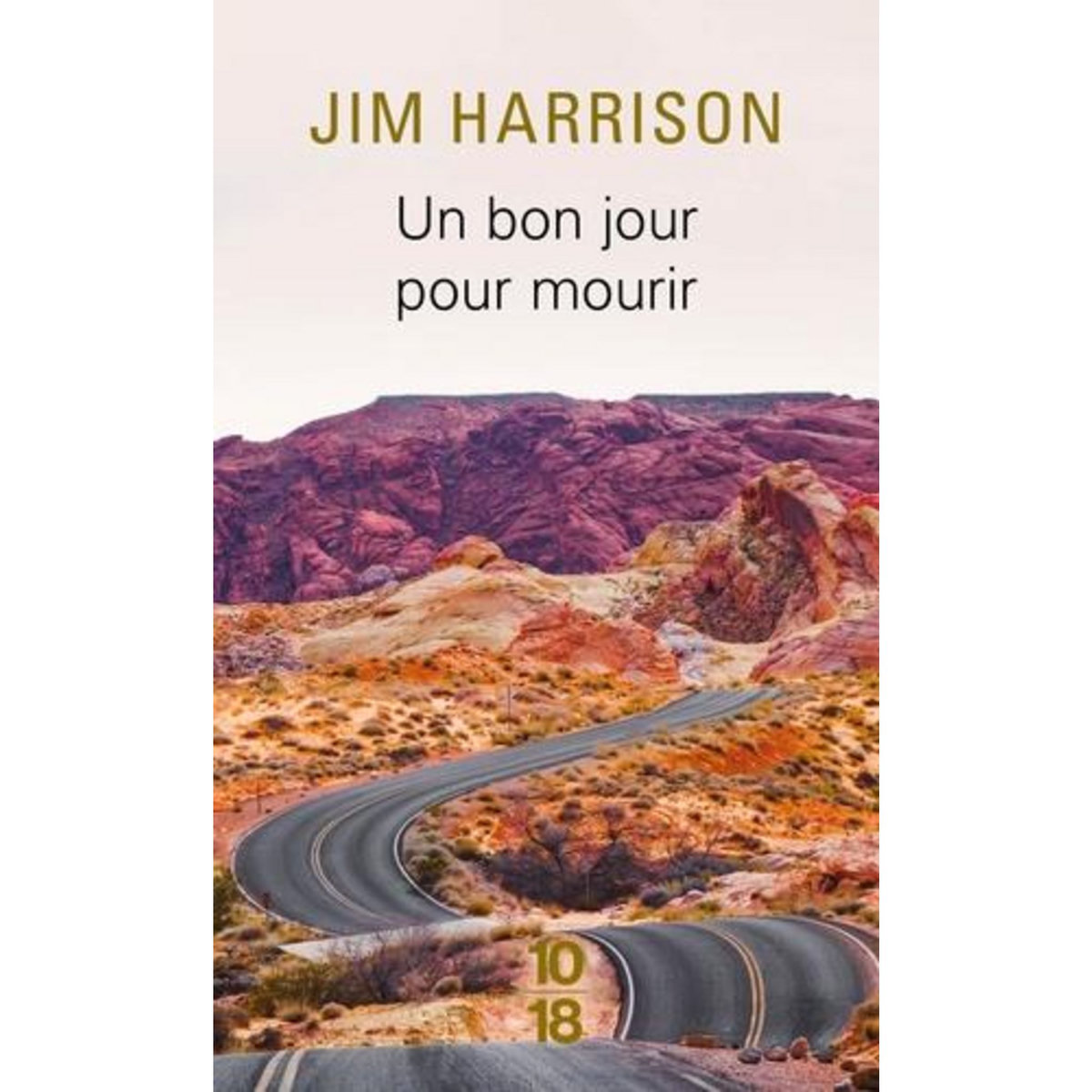 UN BON JOUR POUR MOURIR, Harrison Jim