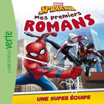 MES PREMIERS ROMANS SPIDER-MAN TOME 4 : UNE SUPER EQUIPE, Marvel