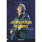JEAN-LOUIS AUBERT. UNE VIE EN CHANSONS, Jean-Jean Eric
