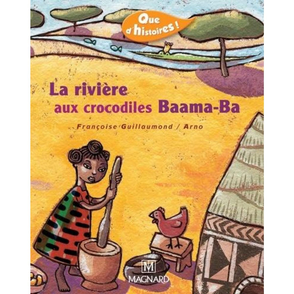 LA RIVIERE AUX CROCODILES BAAMA-BA, Guillaumond Françoise