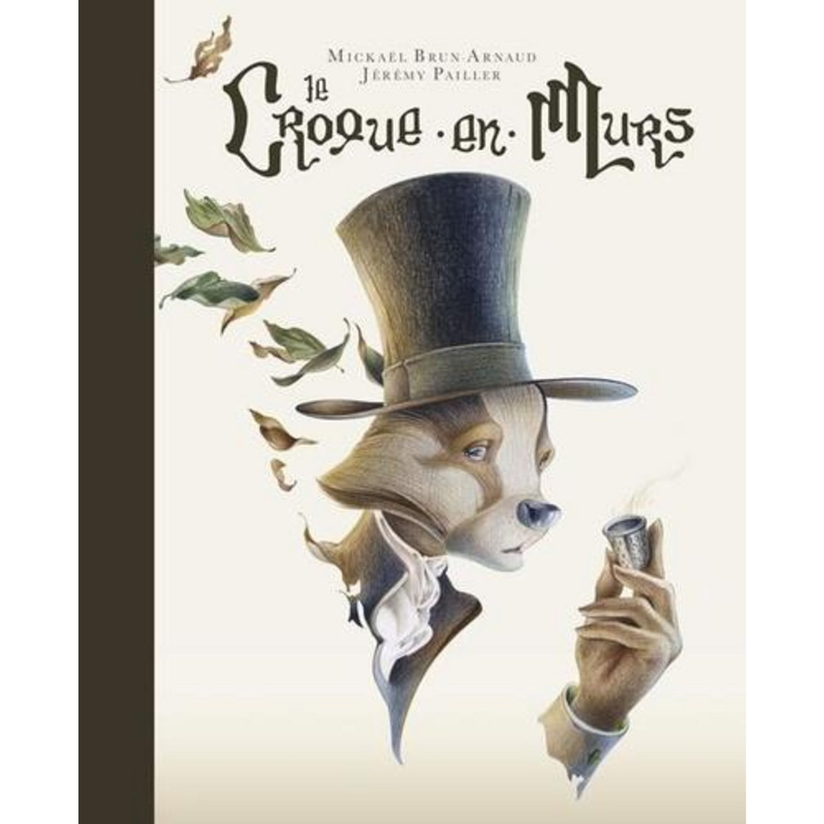 LE CROQUE-EN-MURS, Brun-Arnaud Mickaël