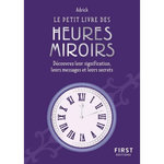 LE PETIT LIVRE DES HEURES MIROIRS, Adrick