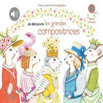 JE DECOUVRE LES GRANDES COMPOSITRICES, Renon Delphine