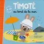  TIMOTE : TIMOTE AU BORD DE LA MER, Massonaud Emmanuelle