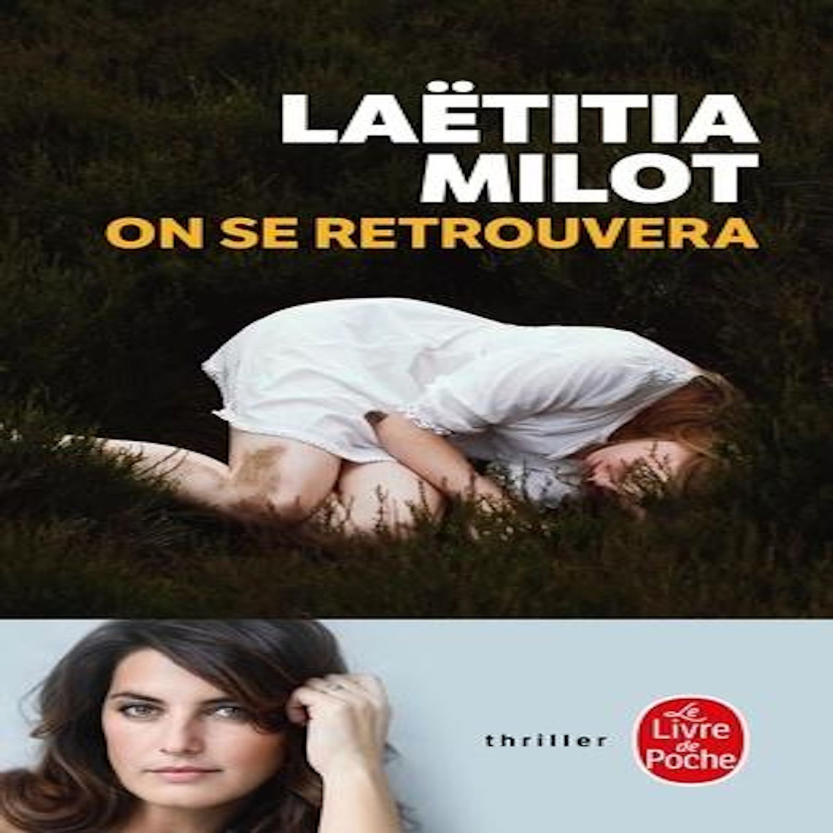 ON SE RETROUVERA, Milot Laëtitia