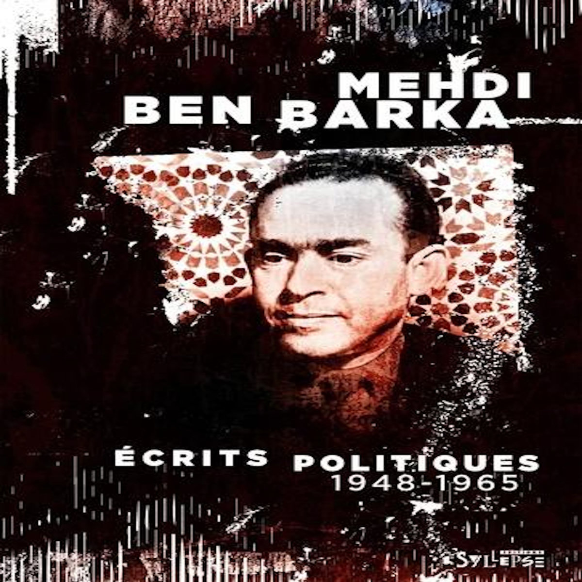 ECRITS POLITIQUES (1948-1965), Ben Barka Mehdi