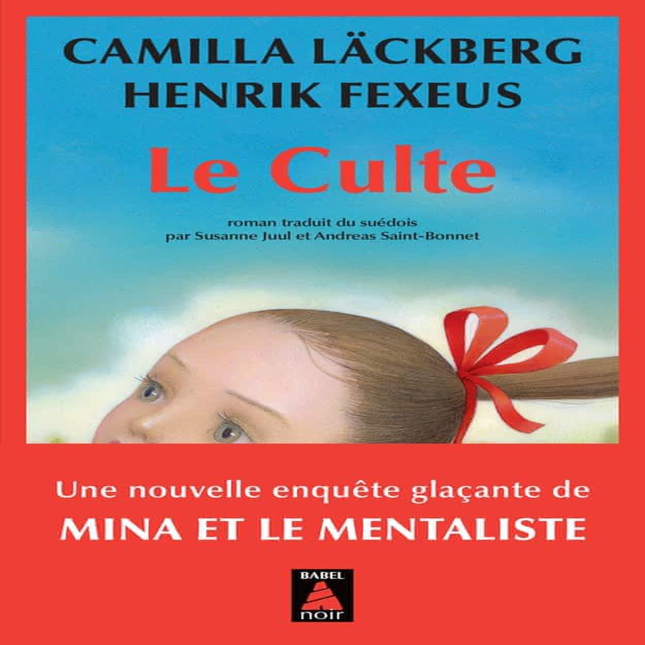 MINA ET LE MENTALISTE : LE CULTE, Läckberg Camilla
