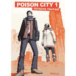 POISON CITY TOME 1, Tsutsui Tetsuya