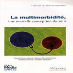 LA MULTIMORBIDITE, UNE NOUVELLE CONCEPTION DU SOIN, Clerc Pascal