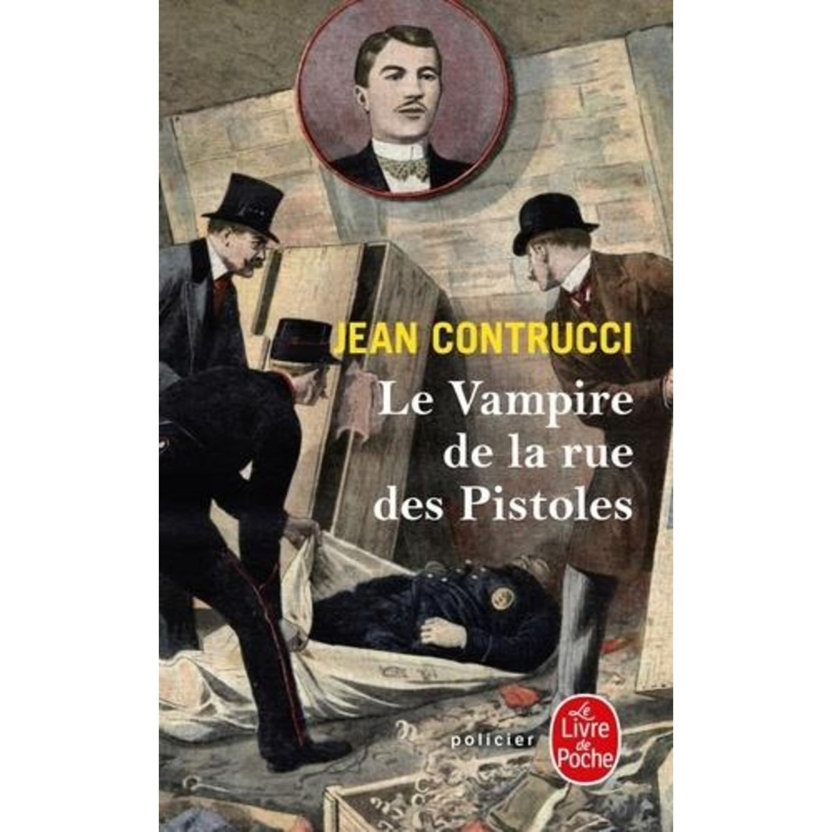 LES NOUVEAUX MYSTERES DE MARSEILLE : LE VAMPIRE DE LA RUE DES PISTOLES, Contrucci Jean
