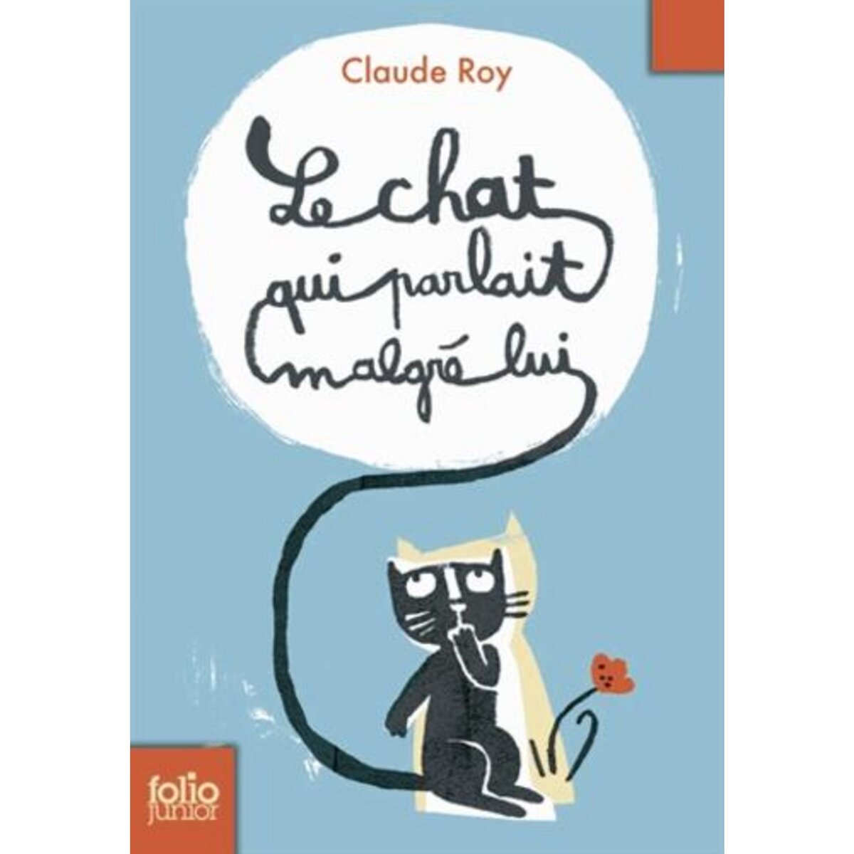 LE CHAT QUI PARLAIT MALGRE LUI, Roy Claude